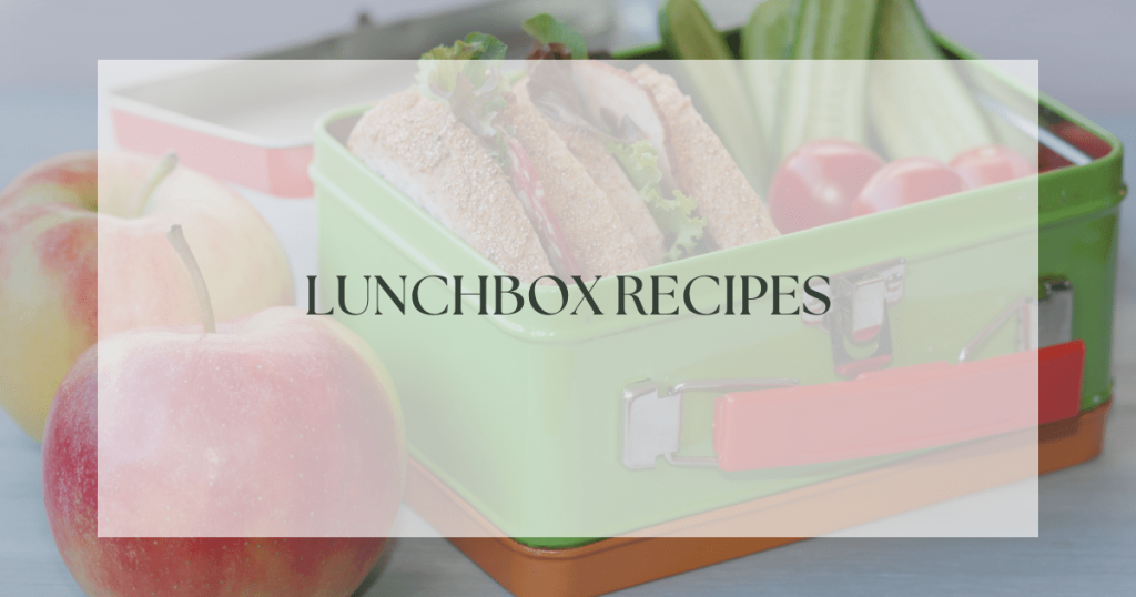 Lunchbox Recipes
