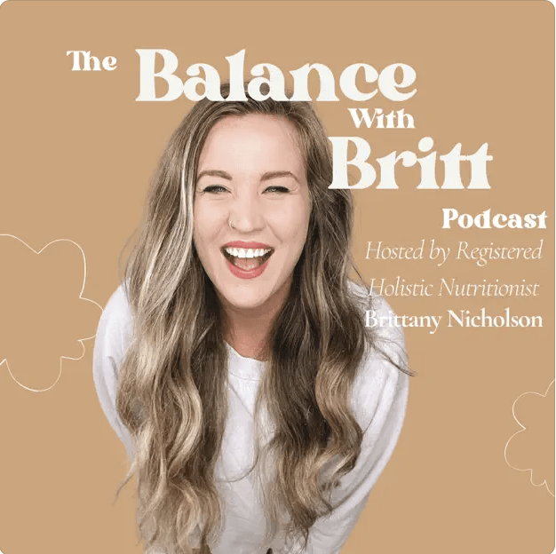 The Balance with Britt Podcast: Prenatal and Postnatal Nutrition